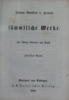 S&auml;mmtliche Werke : zur sch&ouml;nen Literatur und Kunst. Bd. 12