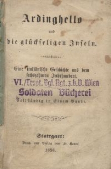 Ardinghello und die gl&uuml;ckseligen Inseln : eine itali&auml;nische Geschichte aus dem sechszehnten Jahrhundert