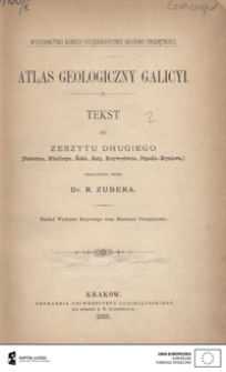 Atlas geologiczny Galicyi. Tekst do zeszytu drugiego (Nadw&oacute;rna, Mikuliczyn, Żabie, Kuty, Krzywor&oacute;wnia, Popadia-Hryniawa)