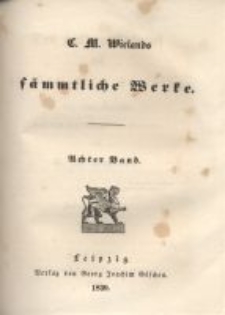 S&auml;mmtliche Werke. Bd. 8, Der goldne Spiegel. Cz. 2