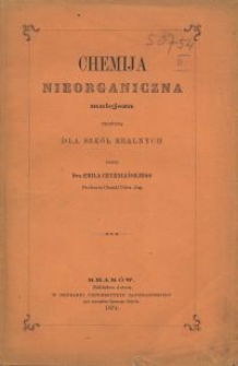 Chemija nieorganiczna mniejsza ułożona dla szk&oacute;ł realnych