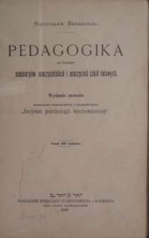 Pedagogika do użytku seminary&oacute;w nauczycielskich i nauczycieli szk&oacute;ł ludowych