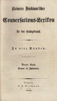 Kleineres Brockhaus'sches Conversations-Lexikon f&uuml;r den Handgebrauch. Bd. 4, Oriani bis Zytomierz