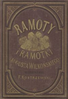Ramoty i ramotki Augusta Wilkońskiego. T. 2