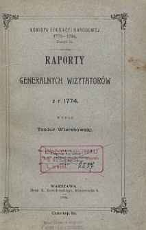 Raporty generalnych wizytator&oacute;w z r. 1774