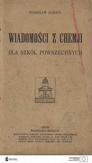 Wiadomości z chemii dla szk&oacute;ł powszechnych