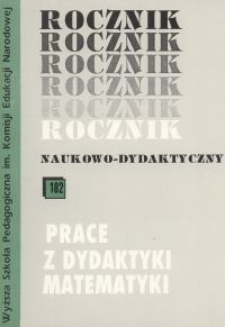 Rocznik Naukowo-Dydaktyczny. Z. 182, Prace z Dydaktyki Matematyki. 4, Matematyczne kształcenie student&oacute;w kierunk&oacute;w pedagogicznych