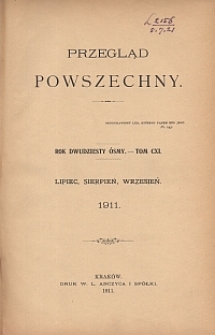 Przegląd Powszechny. R. 28. T. 111, Lipiec, sierpień, wrzesień