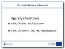 Przykłady ligand&oacute;w helatowych