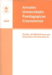 Annales Universitatis Paedagogicae Cracoviensis. 104, Studia ad Bibliothecarum Scientiam Pertinentia. 9