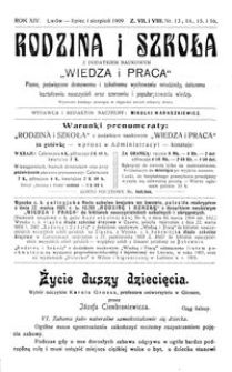 Rodzina i Szkoła : z dodatkiem naukowym Wiedza i Praca : pismo poświęcone domowemu i szkolnemu wychowaniu młodzieży, dalszemu kształceniu nauczycieli oraz szerzeniu i popularyzowaniu wiedzy. R. 14, Z. 7-8, Nr 13-16