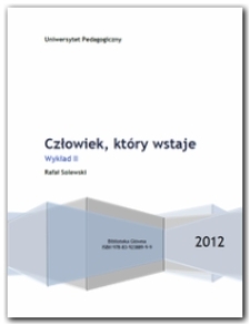 Człowiek, kt&oacute;ry wstaje. Wykład 2