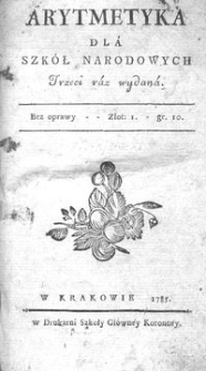 Arytmetyka Dla Szk&oacute;ł Narodowych : Trzeci raz wydana