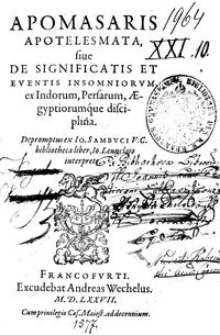 Muhammad Ibn-Sirin (653-728), 1577, Apomasaris apotelesmata, siue De significatis et eventis insomniorvm : ex Indorum, Persarum, &AElig;gyptiorumque disciplina [...] Io.Leunclaio interprete