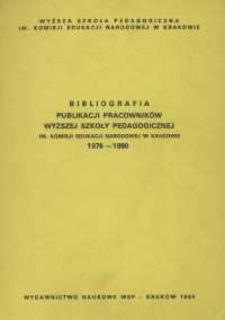 Bibliografia publikacji pracownik&oacute;w Wyższej Szkoły Pedagogicznej im. Komisji Edukacji Narodowej w Krakowie : 1976-1980