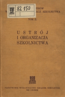 Ustr&oacute;j i organizacja szkolnictwa