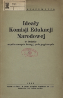 Ideały Komisji Edukacji Narodowej w świetle wsp&oacute;łczesnych teoryj pedagogicznych