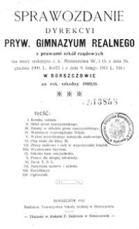 Sprawozdanie Dyrekcyi Pryw. Gimnazyum Realnego z prawami szk&oacute;ł rządowych [...] w Borszczowie za rok szkolny 1910/11