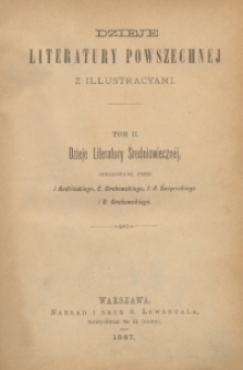 Dzieje literatury powszechnej z illustracyami. T. 2, Dzieje literatury średniowieczn&eacute;j
