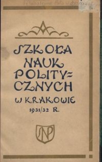 Sprawozdanie Koła Uczni&oacute;w i Absolwent&oacute;w Szkoły Nauk Politycznych za rok 1931/32
