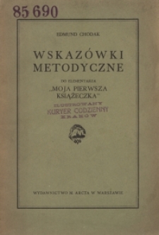 Wskaz&oacute;wki metodyczne do elementarza "Moja pierwsza książeczka"