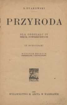 Przyroda : dla oddziału IV szk&oacute;ł powszechnych