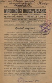 Wiadomości Nauczycielskie : organ Związku Zawodowego Nauczycielstwa Polskich Szk&oacute;ł Średnich. Oddział Lw&oacute;w. R. 1, Nr 1