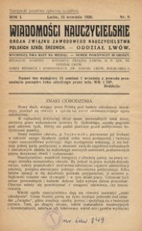 Wiadomości Nauczycielskie : organ Związku Zawodowego Nauczycielstwa Polskich Szk&oacute;ł Średnich. Oddział Lw&oacute;w. R. 1, Nr 9