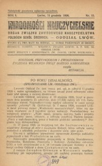 Wiadomości Nauczycielskie : organ Związku Zawodowego Nauczycielstwa Polskich Szk&oacute;ł Średnich. Oddział Lw&oacute;w. R. 1, Nr 15