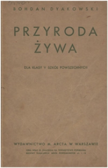 Przyroda żywa : dla klasy V szk&oacute;ł powszechnych
