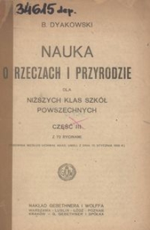 Nauka o rzeczach i przyrodzie dla niższych klas szk&oacute;ł powszechnych : z 72 rycinami. Cz. 3