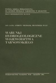 Warunki hydrogeologiczne wojew&oacute;dztwa tarnowskiego