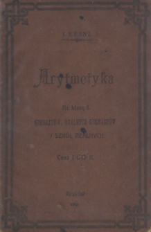 Arytmetyka : podręcznik na klasę 1 gimnazy&oacute;w, realnych gimnazy&oacute;w i szk&oacute;ł realnych