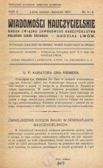 Wiadomości Nauczycielskie : organ Związku Zawodowego Nauczycielstwa Polskich Szk&oacute;ł Średnich. Oddział Lw&oacute;w. R. 2, Nr 3-6
