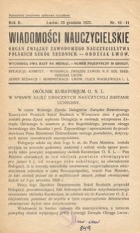 Wiadomości Nauczycielskie : organ Związku Zawodowego Nauczycielstwa Polskich Szk&oacute;ł Średnich. Oddział Lw&oacute;w. R. 2, Nr 10-11