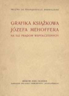 Grafika książkowa J&oacute;zefa Mehoffera na tle prąd&oacute;w wsp&oacute;łczesnych