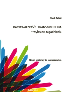 Racjonalnośc transgresyjna - wybrane zagadnienia
