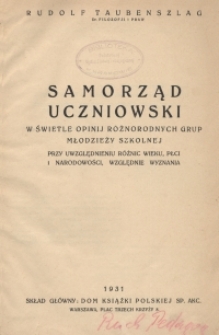 Samorząd uczniowski w świetle r&oacute;żnorodnych grup młodzieży szkolnej przy uwzględnieniu r&oacute;żnic wieku, płci i narodowości, względnie wyznania