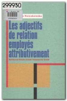 Les adjectifs de relation employ&eacute;s attributivement