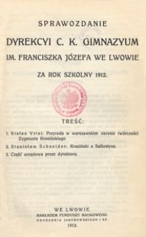 Sprawozdanie Dyrekcyi C. K. Gimnazyum im. Franciszka J&oacute;zefa we Lwowie za rok szkolny 1912