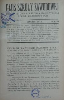 Głos Szkoły Zawodowej : organ Stowarzyszenia Nauczycieli Szk&oacute;ł Zawodowych. R. 3, Nr 1