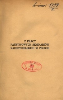Z pracy Państwowych Seminari&oacute;w Nauczycielskich w Polsce