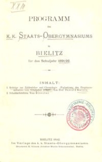 Programm des k. k. Staats-Obergymnasiums in Bielitz f&uuml;r das Schuljahr 1891/92