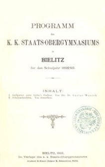 Programm des k. k. Staats-Obergymnasiums in Bielitz f&uuml;r das Schuljahr 1892/93