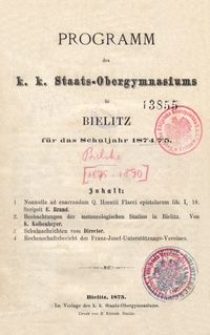 Programm des k. k. Staats-Obergymnasiums in Bielitz f&uuml;r das Schuljahr 1874/75