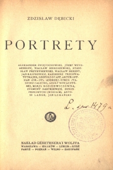 Portrety. [Seria 1], Aleksander Świętochowski, J&oacute;zef Weyssenhoff, Wacław Sieroszewski [...]