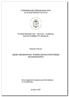 Kierunki rozwoju wsp&oacute;łczesnej inżynierii materiałowej