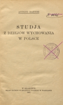 Studja z dziej&oacute;w wychowania w Polsce
