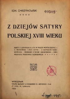 Z dziej&oacute;w satyry polskiej XVIII wieku
