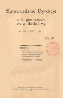 Sprawozdanie Dyrekcyi c. k. gimnazyum w Bochni za rok szkolny 1911